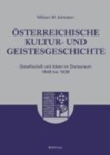 Image for OEsterreichische Kultur- und Geistesgeschichte : Gesellschaft und Ideen im Donauraum 1848 bis 1938