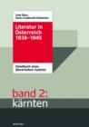 Image for Literatur in Osterreich 1938-1945 : Handbuch eines literarischen Systems. Band 2: Karnten