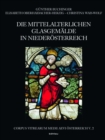 Image for Die mittelalterlichen Glasgemalde in Niederosterreich: 3. Teil: Sammlungsbestande (ohne Stiftssammlungen)
