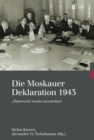 Image for Die Moskauer Deklaration 1943 : &quot;Osterreich wieder herstellen&quot;