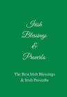 Image for Irish Blessings &amp; Proverbs : The Best Irish Blessings &amp; Irish Proverbs (A Great Irish Gift Idea!)