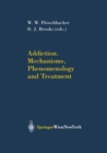 Image for Addiction Mechanisms, Phenomenology and Treatment