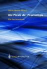 Image for Die Praxis der Psychologie : Ein Karriereplaner
