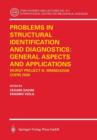 Image for Problems in Structural Identification and Diagnostics: General Aspects and Applications : MURST Project n. MM08342598 — COFIN 2000