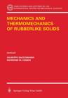 Image for Mechanics and Thermomechanics of Rubberlike Solids