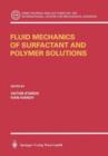 Image for Fluid Mechanics of Surfactant and Polymer Solutions