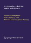 Image for Advanced Peripheral Nerve Surgery and Minimal Invasive Spinal Surgery