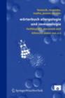 Image for Worterbuch Allergologie und Immunologie: Fachbegriffe, Personen und klinische Daten von A-Z