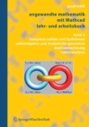 Image for Angewandte Mathematik mit Mathcad, Lehr- und Arbeitsbuch: Band 2: Komplexe Zahlen und Funktionen, Vektoralgebra und Analytische Geometrie, Matrizenrechnung, Vektoranalysis