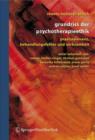 Image for Grundriss der Psychotherapieethik : Praxisrelevanz, Behandlungsfehler und Wirksamkeit