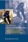 Image for Laufen und Walking im Alter: Gesundheitliche Auswirkungen und Trainingsgrundsatze aus sportmedizinischer Sicht