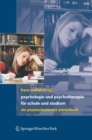 Image for Psychologie und Psychotherapie fur Schule und Studium: Ein praxisorientiertes Worterbuch