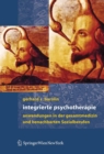 Image for Integrierte Psychotherapie: Anwendungen in der Gesamtmedizin und benachbarten Sozialberufen