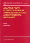 Image for Adaptive Finite Elements in Linear and Nonlinear Solid and Structural Mechanics : 416