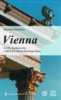 Image for Vienna : A Guide to the UNESCO World Heritage Sites