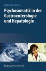 Image for Psychosomatik in der Gastroenterologie und Hepatologie