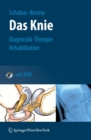 Image for Das Knie: Diagnostik - Therapie - Rehabilitation