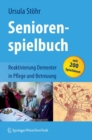Image for Seniorenspielbuch: Reaktivierung Dementer in Pflege und Betreuung