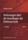 Image for Vorlesungen uber die Grundlagen der Elektrotechnik: Band 2