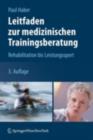 Image for Leitfaden zur medizinischen Trainingsberatung: Rehabilitation bis Leistungssport