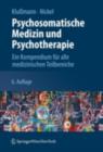 Image for Psychosomatische Medizin Und Psychotherapie: Ein Kompendium Fur Alle Medizinischen Teilbereiche