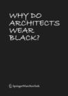Image for Why Do Architects Wear Black?