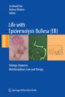 Image for Life with epidermolysis bullosa (EB): etiology, diagnosis, multidisciplinary care and therapy