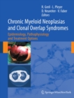 Image for Chronic myeloid neoplasias and clonal overlap syndromes: epidemiology, pathophysiology and treatment options