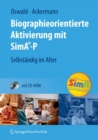 Image for Biographieorientierte Aktivierung mit SimA-P: Selbstandig im Alter