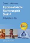 Image for Psychomotorische Aktivierung mit SimA-P : Selbstandig im Alter
