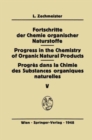 Image for Fortschritte der Chemie Organischer Naturstoffe/Progress in the Chemistry of Organic Natural Products/Progres Dans la Chimie des Substances Organiques Naturelles