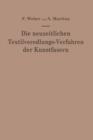 Image for Die neuzeitlichen Textilveredlungs-Verfahren der Kunstfasern : Die Patentliteratur und das Schrifttum von 1939-1949/50