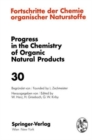Image for Fortschritte der Chemie Organischer Naturstoffe / Progress in the Chemistry of Organic Natural Products : v. 30