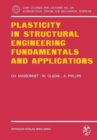 Image for Plasticity in Structural Engineering, Fundamentals and Applications