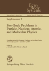 Image for Few-Body Problems in Particle, Nuclear, Atomic, and Molecular Physics : Proceedings of the Xith European Conference on Few-Body Physics, Fontevraud, August 31 - September 5, 1987