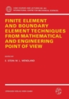 Image for Finite Element and Boundary Element Techniques from Mathematical and Engineering Point of View