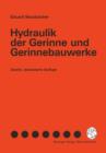 Image for Hydraulik der Gerinne und Gerinnebauwerke
