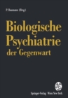 Image for Biologische Psychiatrie der Gegenwart