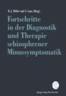 Image for Fortschritte in der Diagnostik und Therapie schizophrener Minussymptomatik