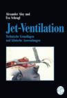 Image for Jet-Ventilation : Technische Grundlagen und klinische Anwendungen