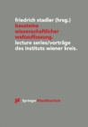 Image for Bausteine wissenschaftlicher Weltauffassung : Lecture Series/Vortrage des Instituts Wiener Kreis 1992-1995
