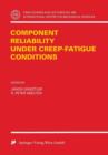 Image for Component Reliability under Creep-Fatigue Conditions