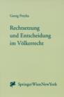 Image for Rechtsetzung Und Entscheidung Im Volkerrecht : English Summary. Law-making and Decision-making in International Law