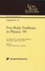 Image for Few-Body Problems in Physics ’99 : Proceedings of the 1st Asian-Pacific Conference, Tokyo, Japan, August 23–28, 1999