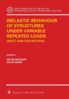 Image for Inelastic Behaviour of Structures under Variable Repeated Loads