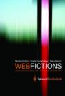 Image for Webfictions : Zerstreute Anwesenheiten in elektronischen Netzen