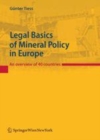 Image for Legal basics of mineral policy in Europe: an overview of 40 countries