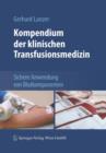 Image for Kompendium der klinischen Transfusionsmedizin : Sichere Anwendung von Blutkomponenten