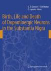 Image for Birth, Life and Death of Dopaminergic Neurons in the Substantia Nigra