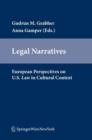 Image for Legal narratives  : European perspectives on U.S. law in cultural context